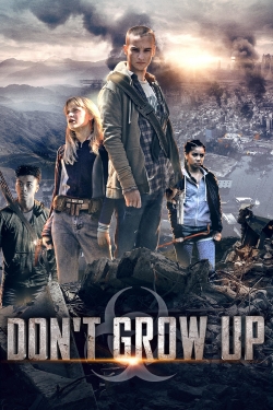 Watch Free Don't Grow Up HD Online on SFlix