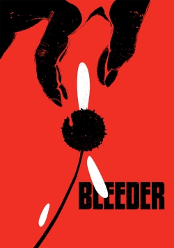 Watch Free Bleeder HD Online on SFlix