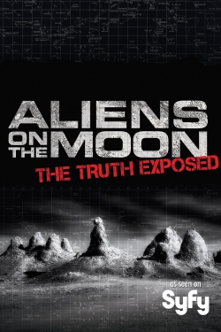 Watch Free Aliens on the Moon: The Truth Exposed HD Online on SFlix