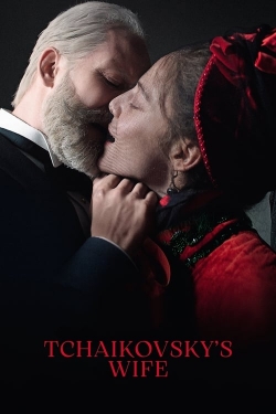 Watch Free Tchaikovsky’s Wife HD Online on SFlix