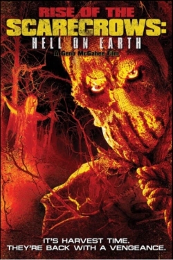 Watch Free Rise of the Scarecrows: Hell on Earth HD Online on SFlix