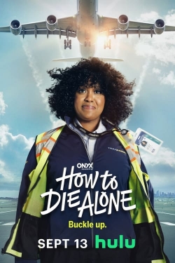 Watch Free How to Die Alone HD Online on SFlix