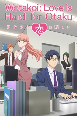 Watch Free Wotakoi: Love is Hard for Otaku HD Online on SFlix