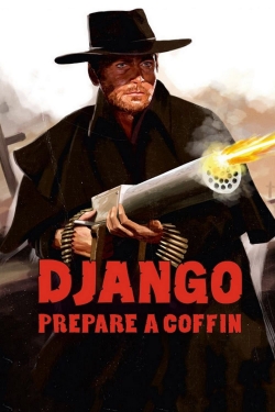 Watch Free Django, Prepare a Coffin HD Online on SFlix