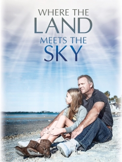 Watch Free Where the Land Meets the Sky HD Online on SFlix