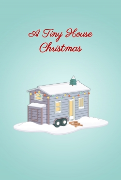 Watch Free A Tiny House Christmas HD Online on SFlix