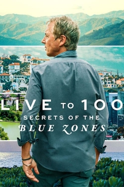 Watch Free Live to 100: Secrets of the Blue Zones HD Online on SFlix