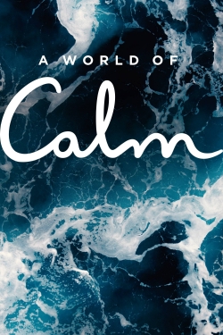 Watch Free A World of Calm HD Online on SFlix