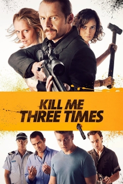 Watch Free Kill Me Three Times HD Online on SFlix