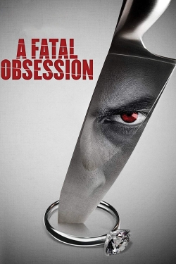 Watch Free A Fatal Obsession HD Online on SFlix