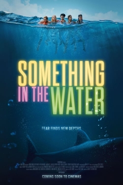 Watch Free Something in the Water HD Online on SFlix