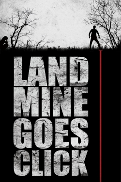 Watch Free Landmine Goes Click HD Online on SFlix