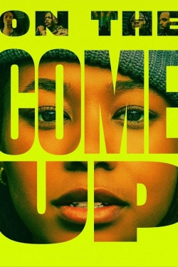 Watch Free On the Come Up HD Online on SFlix