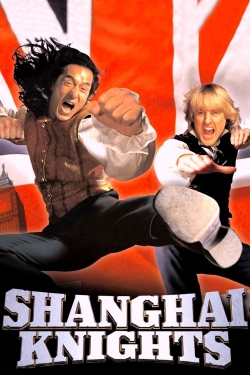 Watch Free Shanghai Knights HD Online on SFlix