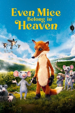 Watch Free Even Mice Belong in Heaven HD Online on SFlix