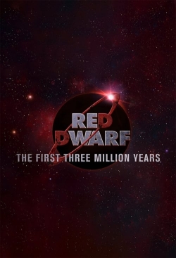 Watch Free Red Dwarf: The First Three Million Years HD Online on SFlix