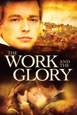 Watch Free The Work and the Glory HD Online on SFlix