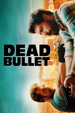 Watch Free Dead Bullet HD Online on SFlix