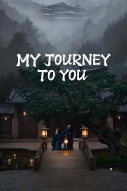 Watch Free My Journey To You HD Online on SFlix