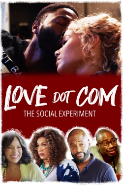 Watch Free Love Dot Com: The Social Experiment HD Online on SFlix