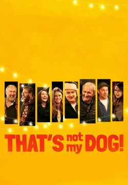 Watch Free That’s Not My Dog! HD Online on SFlix