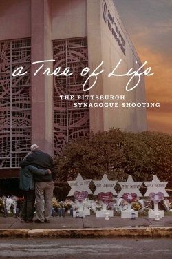 Watch Free A Tree of Life: The Pittsburgh Synagogue Shooting HD Online on SFlix