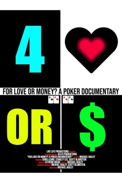 Watch Free For Love or Money? A Poker Documentary HD Online on SFlix