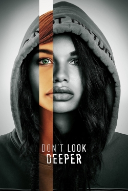 Watch Free Don't Look Deeper HD Online on SFlix