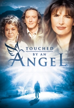 Watch Free Touched by an Angel HD Online on SFlix