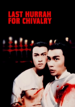 Watch Free Last Hurrah for Chivalry HD Online on SFlix