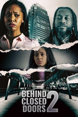 Watch Free Behind Closed Doors 2: Toxic Workplace HD Online on SFlix