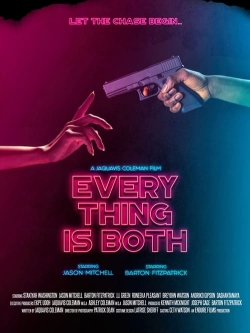 Watch Free Everything Is Both HD Online on SFlix