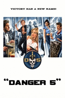 Watch Free Danger 5 HD Online on SFlix