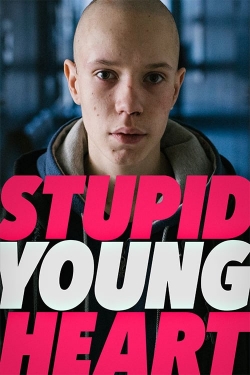 Watch Free Stupid Young Heart HD Online on SFlix