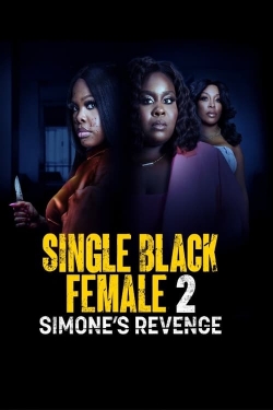 Watch Free Single Black Female 2: Simone's Revenge HD Online on SFlix