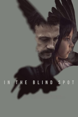 Watch Free In the Blind Spot HD Online on SFlix