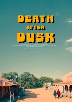 Watch Free Death After Dusk HD Online on SFlix