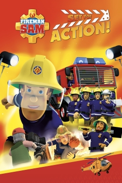 Watch Free Fireman Sam - Set for Action! HD Online on SFlix