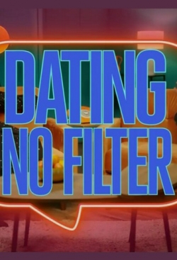 Watch Free Dating No Filter HD Online on SFlix