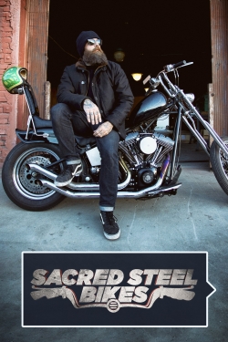 Watch Free Sacred Steel Bikes HD Online on SFlix