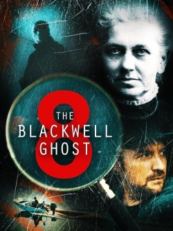 Watch Free The Blackwell Ghost 8 HD Online on SFlix