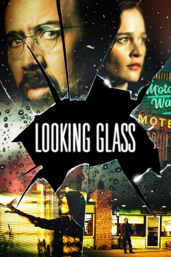 Watch Free Looking Glass HD Online on SFlix