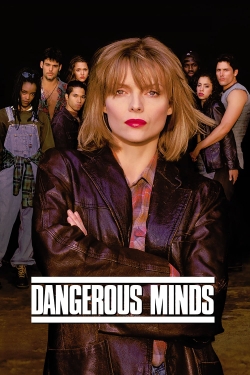 Watch Free Dangerous Minds HD Online on SFlix