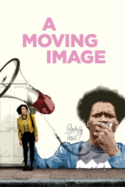 Watch Free A Moving Image HD Online on SFlix