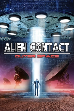 Watch Free Alien Contact: Outer Space HD Online on SFlix