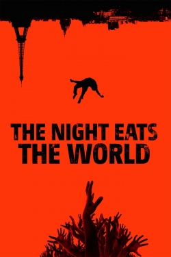 Watch Free The Night Eats the World HD Online on SFlix