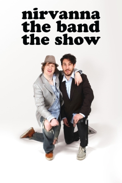 Watch Free Nirvanna the Band the Show HD Online on SFlix