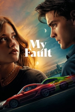 Watch Free My Fault HD Online on SFlix