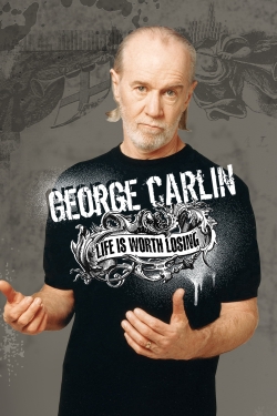 Watch Free George Carlin: Life Is Worth Losing HD Online on SFlix