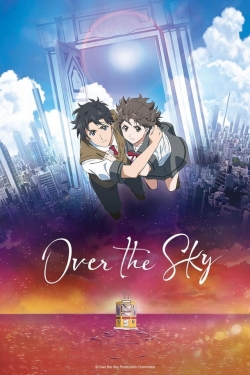 Watch Free Over the Sky HD Online on SFlix